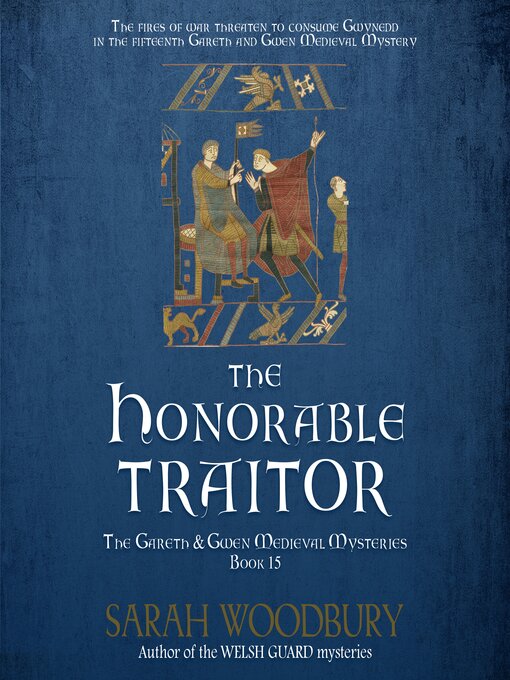 Title details for The Honorable Traitor by Sarah Woodbury - Available